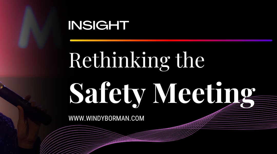 Rethinking the Safety Meeting