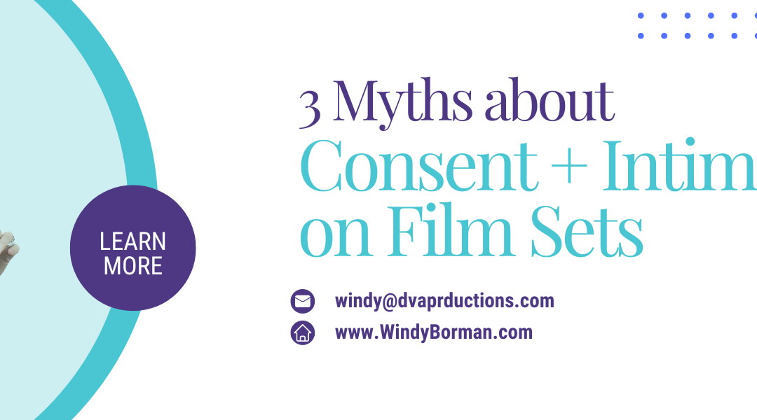 3 Myths about Consent and Intimacy on Film Sets