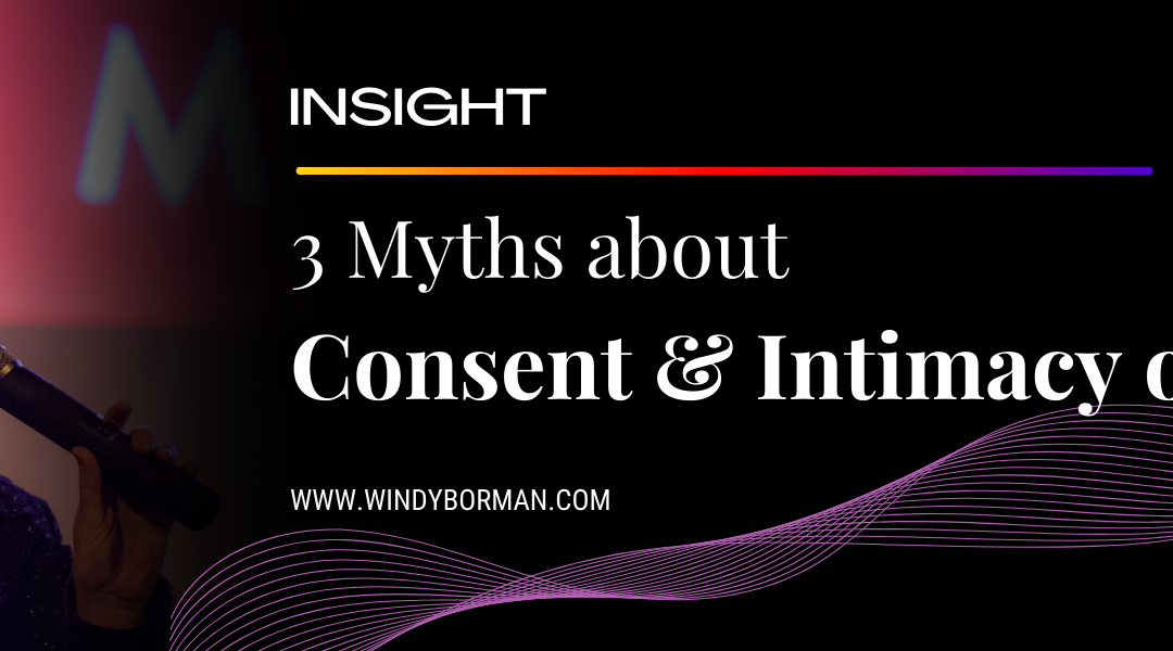 3 Myths about Consent and Intimacy on Film Sets