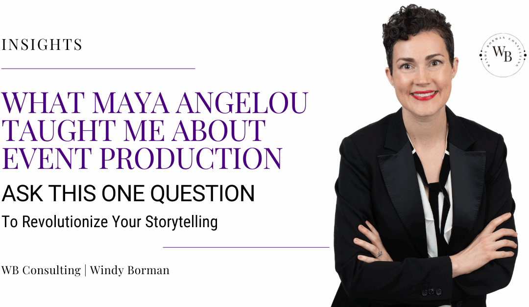 What Maya Angelou Taught Me About Event Production