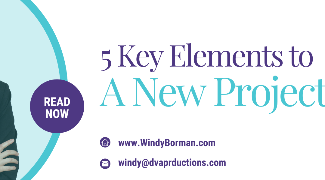 5 Key Elements to a New Project