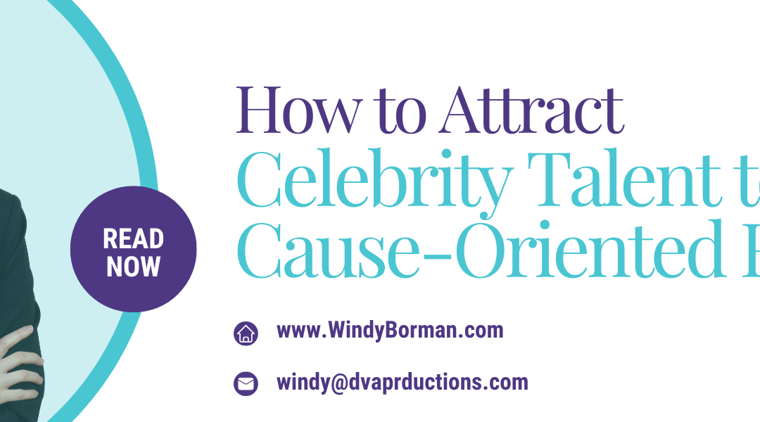 How to Attract Celebrity Talent to Your Cause-Oriented Film