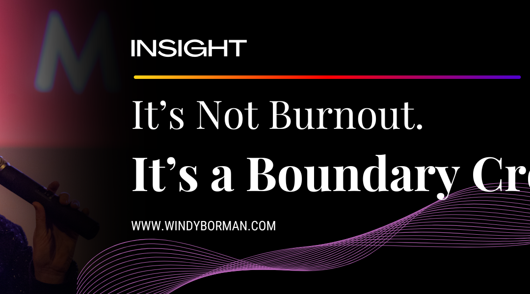 It’s Not Burnout, It’s a Boundary Cross